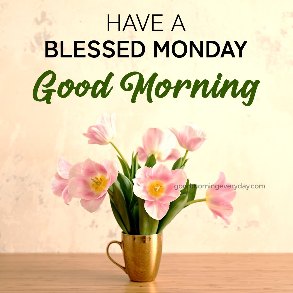 Good Morning Monday Blessings